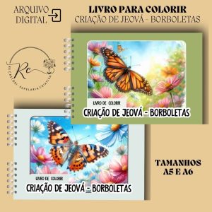 KIT DIGITAL LIVRO PARA COLORIR ( A5 E A6 ) - CRIAÇÃO DE JEOVÁ - BORBOLETAS