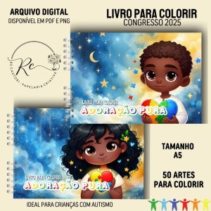 KIT DIGITAL LIVRO PARA COLORIR (A5 ) - CONGRESSO 2025 - ADORAÇÃO PURA - PARA CRIANÇAS COM AUTISMO