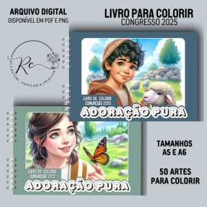 KIT DIGITAL LIVRO PARA COLORIR ( A5 E A6 ) - CONGRESSO 2025 - ADORAÇÃO PURA